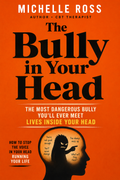 The Bully in Your Head